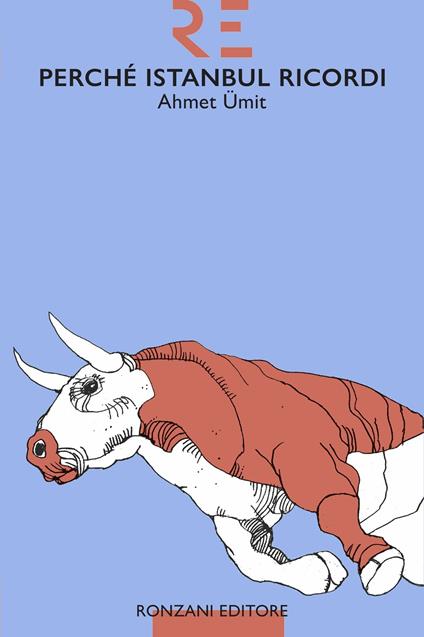 Perché Istanbul ricordi. Ediz. integrale - Ahmet Ümit - copertina