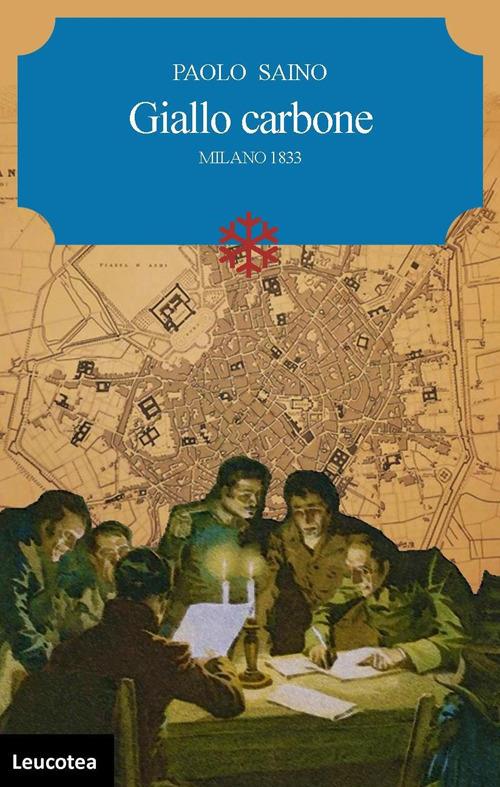 Giallo carbone. Milano 1833 - Paolo Saino - copertina