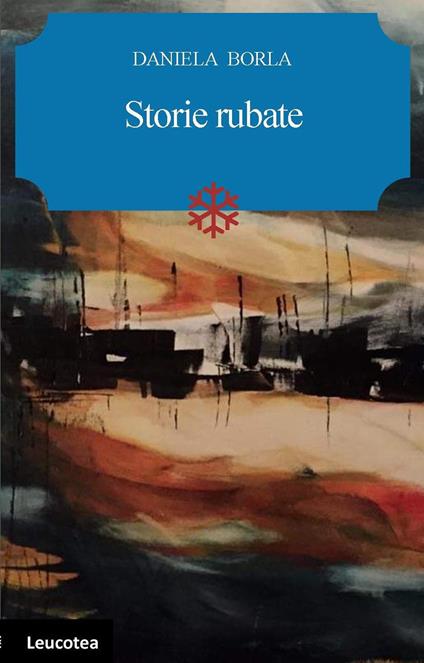 Storie rubate - Daniela Borla - copertina