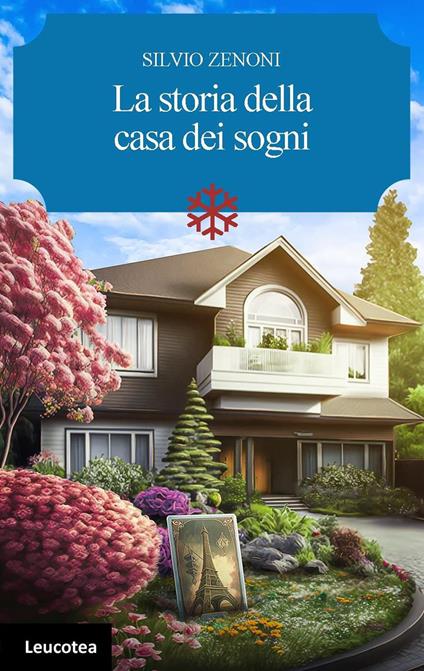 La storia della casa dei sogni - Silvio Zenoni - copertina