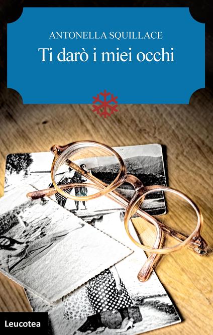 Ti darò i miei occhi - Antonella Squillace - copertina