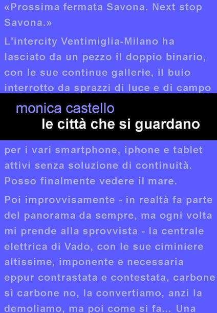 Le città che si guardano - Monica Castello - copertina