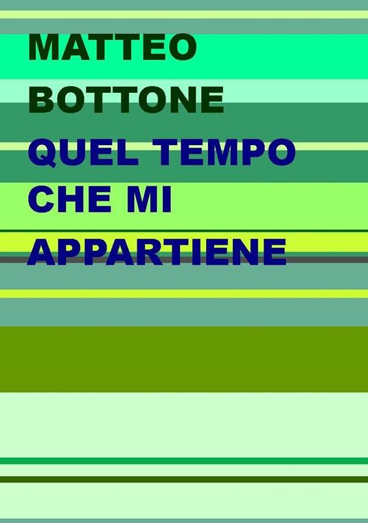 Quel tempo che mi appartiene - Matteo Bottone - copertina