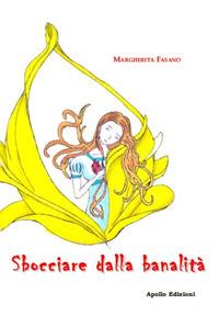 Sbocciare dalla banalità - Margherita Fasano - copertina