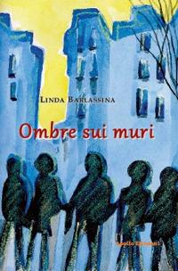 Ombre sui muri - Linda Barlassina - copertina