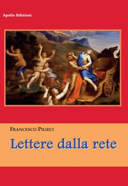 Lettere dalla rete - Francesco Pilieci - copertina