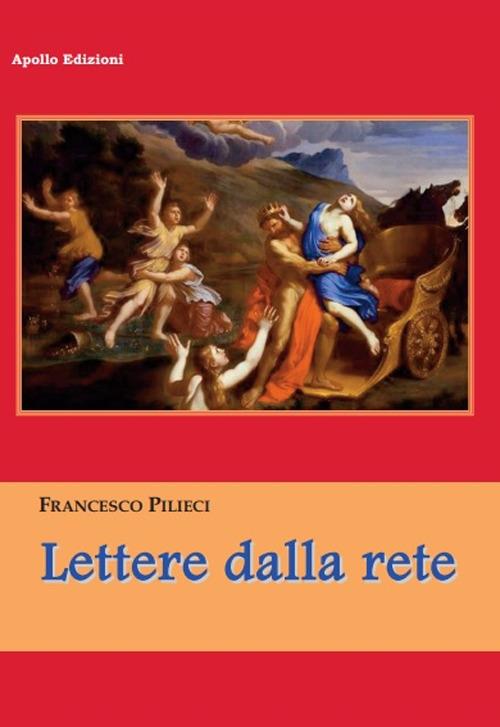 Lettere dalla rete - Francesco Pilieci - copertina
