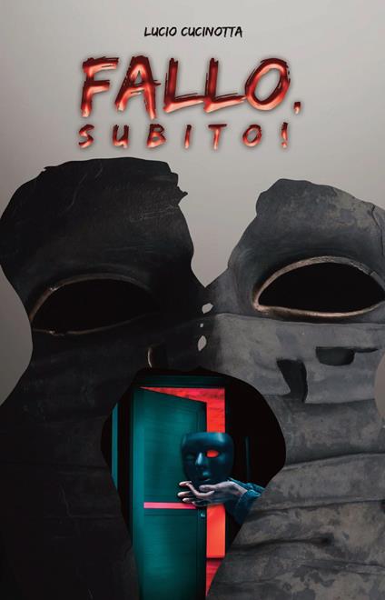 Fallo, subito! - Lucio Cucinotta - copertina