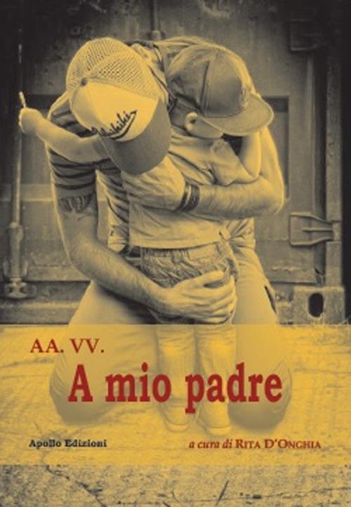 A mio padre - copertina