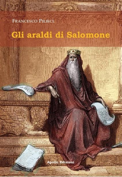 Gli araldi di Salomone - Francesco Pilieci - copertina