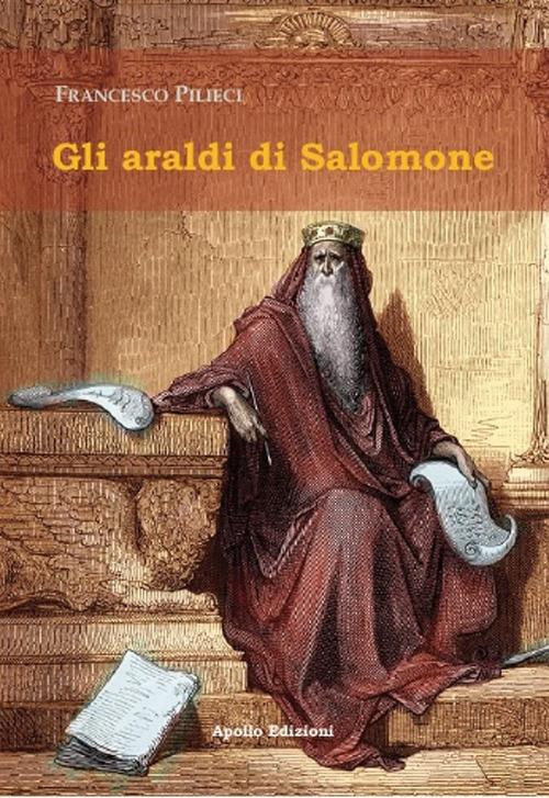 Gli araldi di Salomone - Francesco Pilieci - copertina