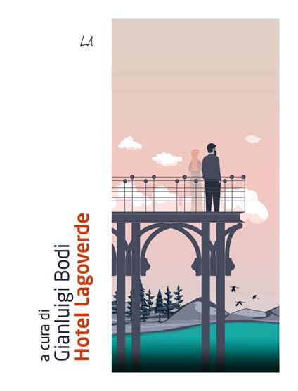 Hotel Lagoverde - Gianluigi Bodi - ebook
