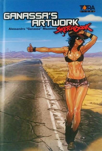 Ganassa's artwork sketchbook. Ediz. illustrata - Ganassa - copertina