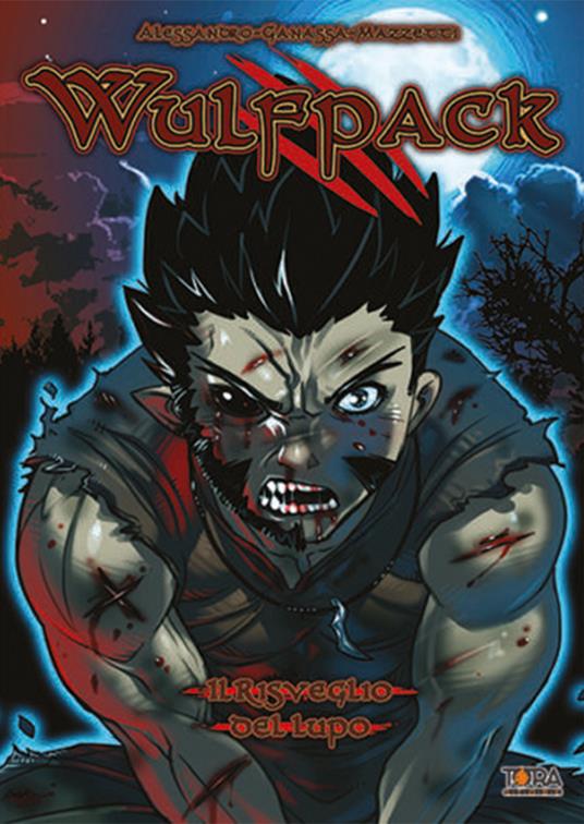 Wulfpack. Vol. 1: Il risveglio del lupo - Ganassa - copertina