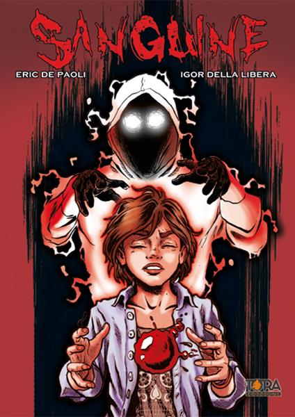 Sanguine. Vol. 2 - Eric De Paoli,Igor Della Libera - copertina