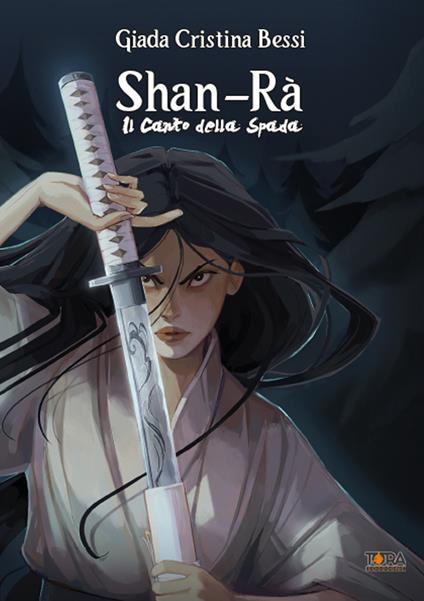 Shan-rà. Il canto della spada - Giada Cristina Bessi - copertina