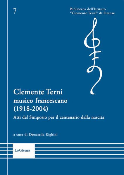 Clemente Terni musico francescano (1918-2004). Atti del Simposio per il centenario dalla nascita. Nuova ediz. - copertina