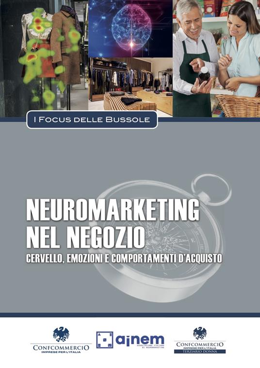 Neuromarketing nel negozio. Cervello, emozioni e comportamenti di acquisto - Francesco Gallucci,C. Garofalo,Fabio Fulvio - copertina