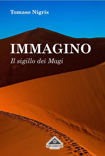 Immagino. Il sigillo dei Magi - Tomaso Nigris - ebook