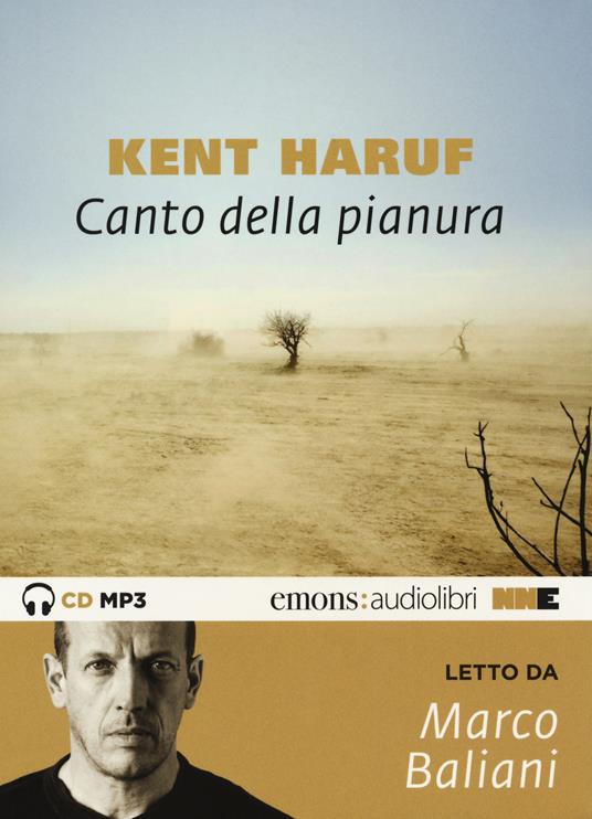 Canto della pianura letto da Baliani Marco. Audiolibro. CD Audio formato MP3. Audiolibro. CD Audio formato MP3. Ediz. integrale - Kent Haruf - copertina