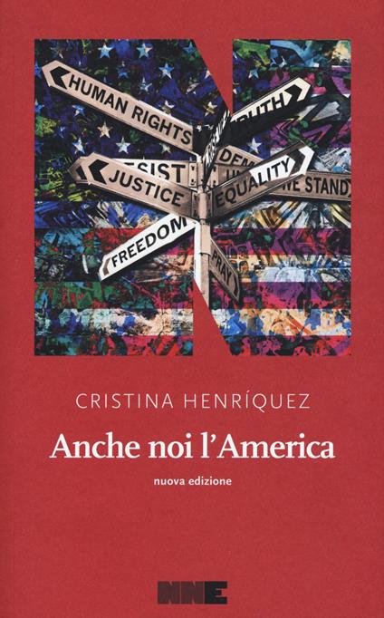 Anche noi l'America. Nuova ediz. - Cristina Henríquez - copertina