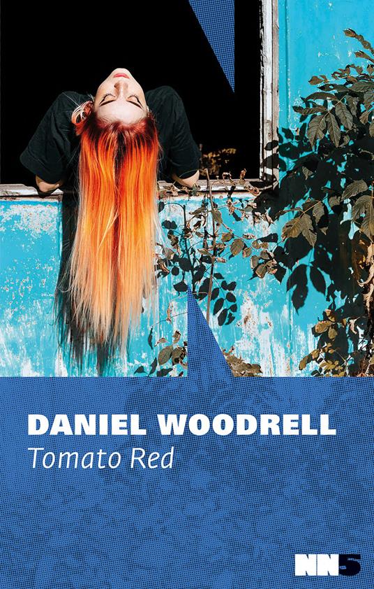 Tomato red. La serie di West Table - Daniel Woodrell,Guido Calza - ebook