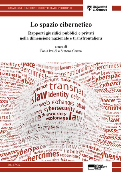 Lo spazio cibernetico. Rapporti giuridici pubblici e privati nella dimensione nazionale e transfrontaliera - copertina