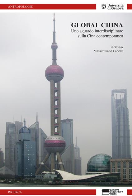 Global China. Uno sguardo interdisciplinare sulla Cina contemporanea - copertina