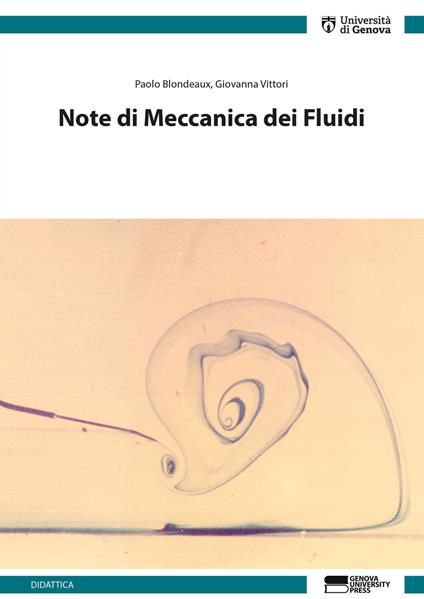 Note di meccanica dei fluidi - Paolo Blondeaux,Giovanna Vittori - copertina