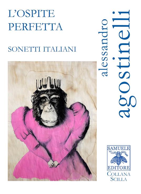 L' ospite perfetta. Sonetti italiani - Alessandro Agostinelli - copertina