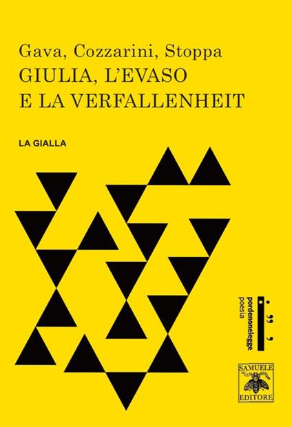 Giulia, l'evaso e la verfallenheit - Letizia Gava,Andrea Cozzarini,Alessandro Stoppa - copertina