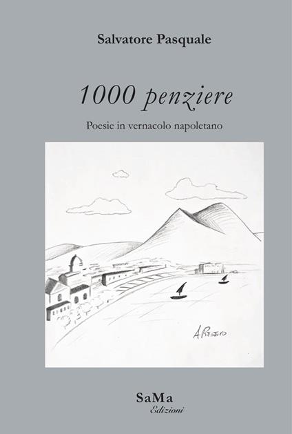 1000 penziere. Poesie in vernacolo napoletano. Nuova ediz. - Salvatore Pasquale - copertina