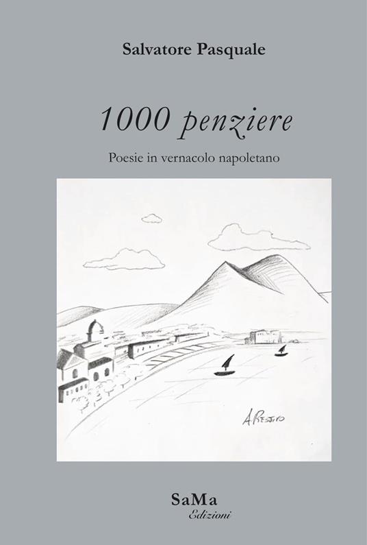 1000 penziere. Poesie in vernacolo napoletano. Nuova ediz. - Salvatore Pasquale - copertina