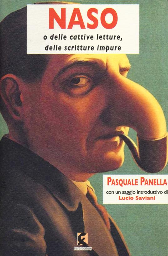 Naso o delle cattive letture, delle scritture impure - Pasquale Panella - copertina