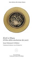 Kitab al-Riqaq. Il libro della consolazione dei cuori