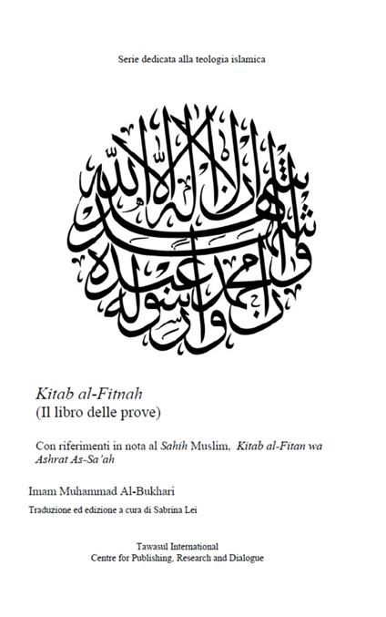Kitab al-Fitnah, Il Libro delle Prove. Con riferimenti in nota al Sahih Muslim, Kitab al-Fitan wa Ashrat As-Sa'ah - Muhammad B. Al-Bukhari - copertina