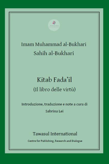 Kitab Fada'il. (Il libro delle virtù) - al-Bukhari Imam Muhammad - copertina