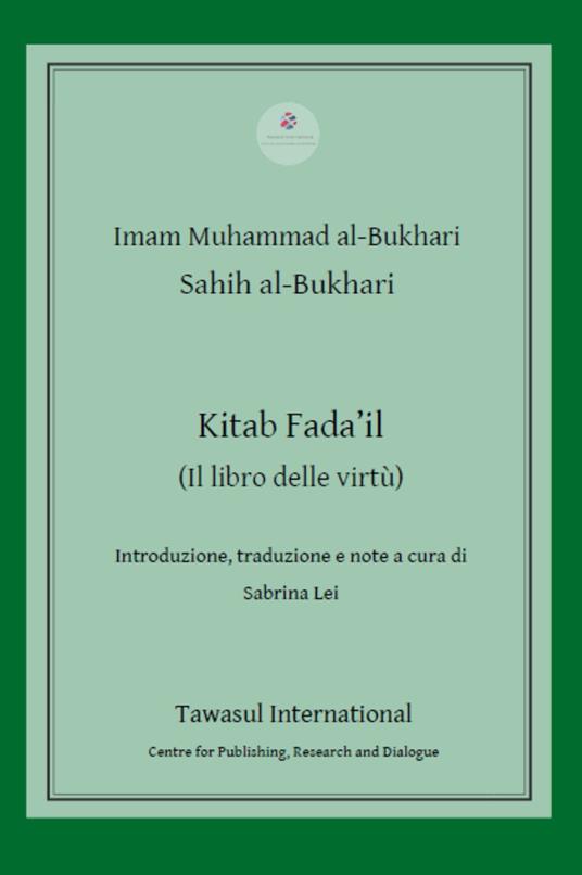 Kitab Fada'il. (Il libro delle virtù) - al-Bukhari Imam Muhammad - copertina