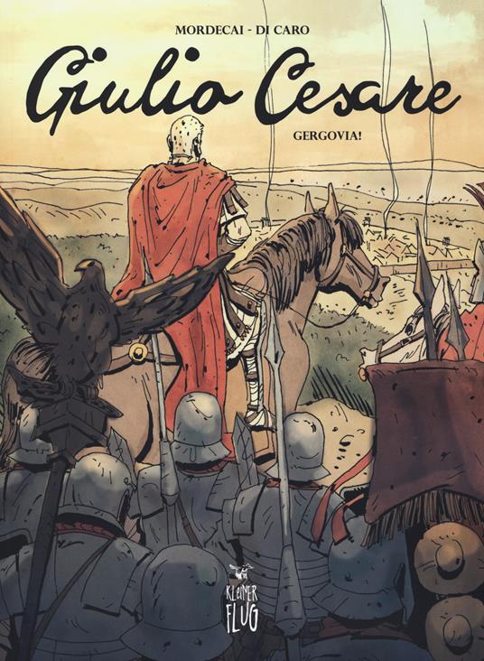 Giulio Cesare. Vol. 1: Gergovia!. - Mordecai - copertina