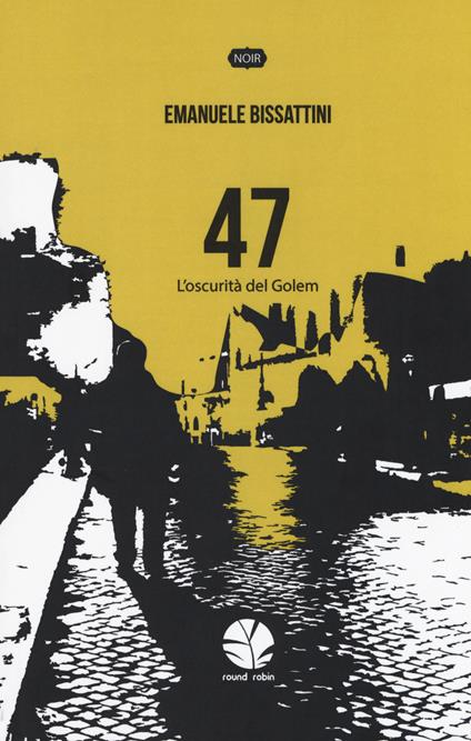 47. L'oscurità del Golem - Emanuele Bissattini - copertina