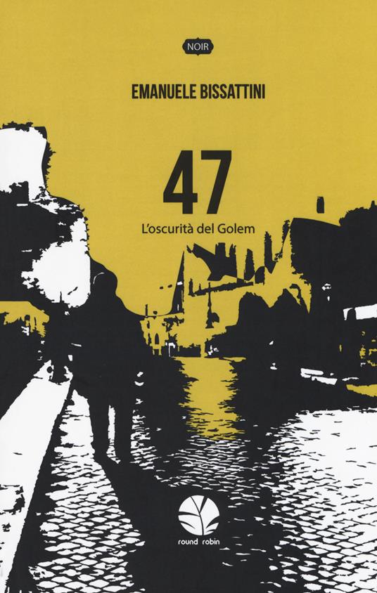 47. L'oscurità del Golem - Emanuele Bissattini - copertina
