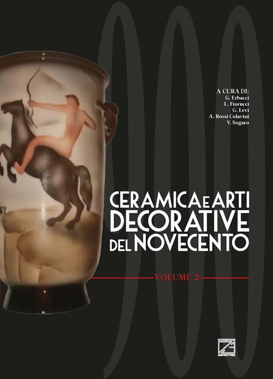 Ceramica e arti decorative del Novecento. Ediz. illustrata. Vol. 2 - copertina