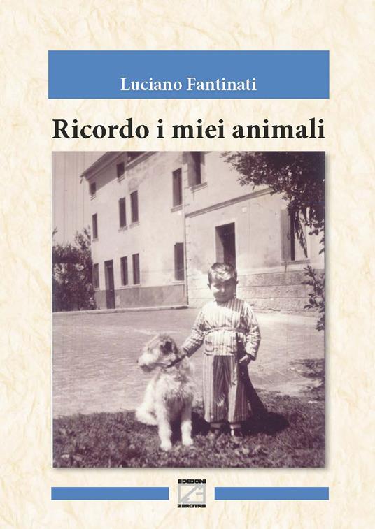 Ricordo i miei animali - Luciano Fanrinati - copertina