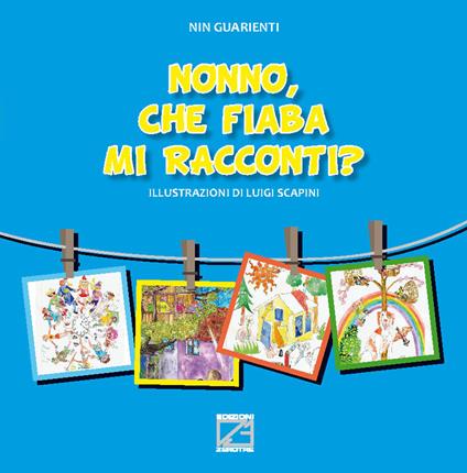 Nonno, che fiaba mi racconti?. Vol. 2 - Nin Guarienti - copertina