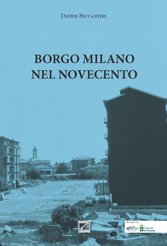 Borgo Milano nel Novecento - Davide Peccantini - copertina