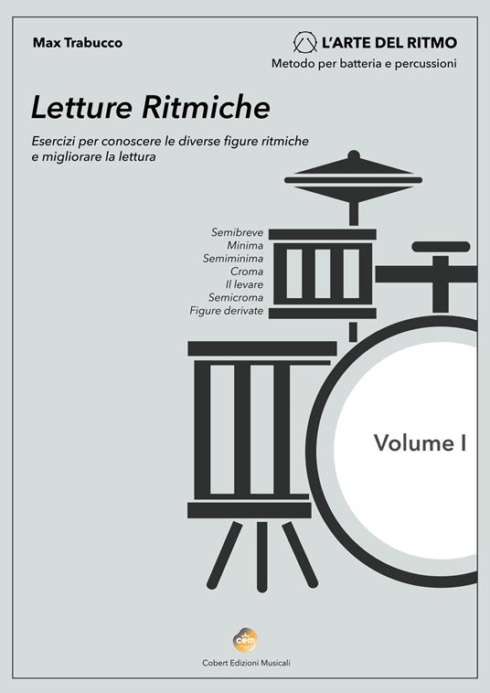 Letture ritmiche. Esercizi per conoscere le diverse figure ritmiche e migliorare la lettura. Metodo. Vol. 1 - Max Trabucco - copertina