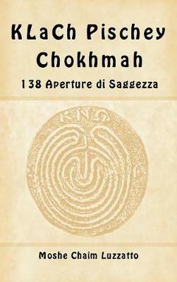 138 aperture di saggezza. Ediz. ebraica e italiana - Moshe Chaim Luzzatto - copertina