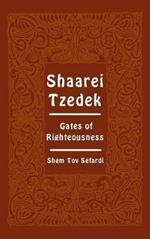 Shaarei Tzedek. Gates of righteousness
