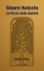 Shaarei Kedusha. Le porte della santità. Ediz. ebraica, inglese e italiana