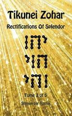 Tikunei Zohar. Rectifications of splendor. Ediz. inglese e aramaica. Vol. 3